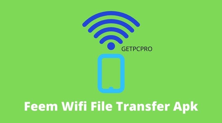 Feem Wifi File Transfer Apk
