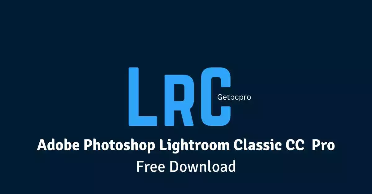 Adobe Photoshop Lightroom Classic CC 2023 Pro
