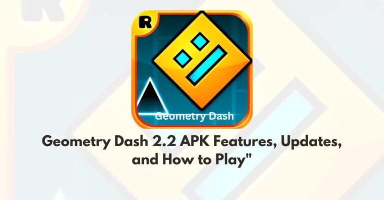 Geometry Dash 2.2 APK Features